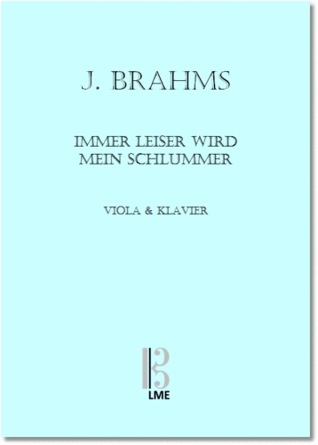 BRAHMS, "Immer leiser wird", Viola & Klavier