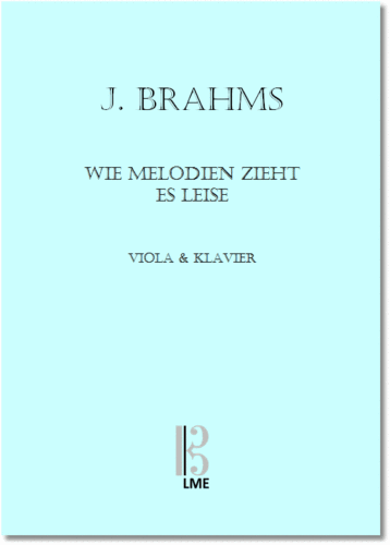 BRAHMS, "Wie Melodien zieht es", Viola & Klavier