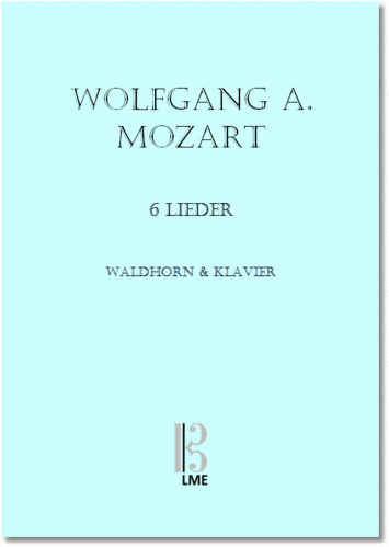 MOZART, 6 songs, horn in F & piano