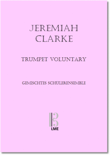 CLARKE, Trumpet voluntary, Gemischtes Schülerensemble