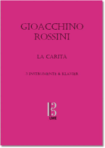 ROSSINI, La Carità,  3 instruments and piano