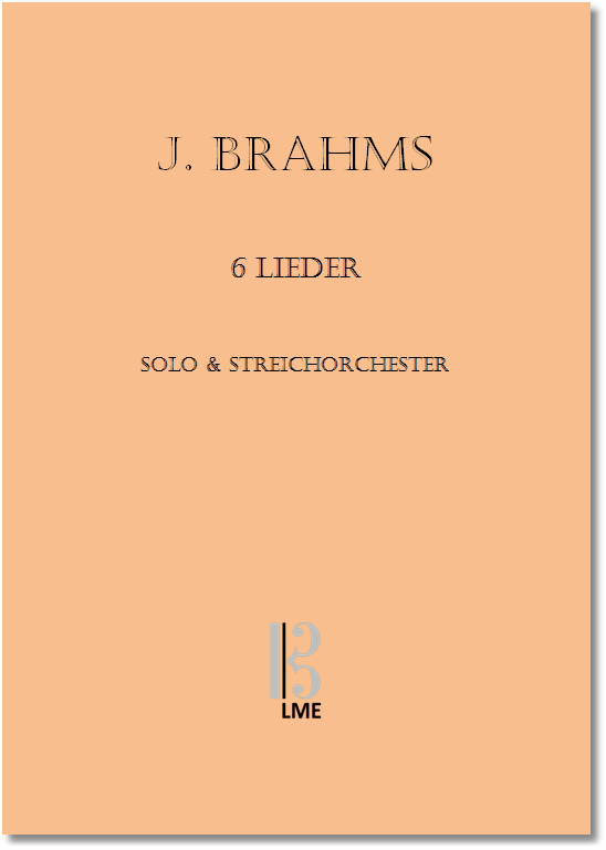 BRAHMS, 6 Lieder, Klarinette oder Viola &amp; Streichorchester