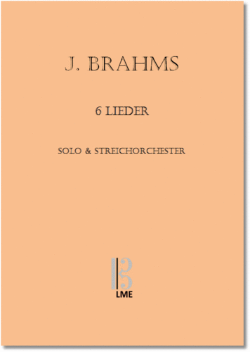 BRAHMS, 6 Lieder, Klarinette oder Viola &amp; Streichorchester
