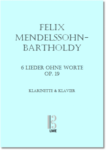MENDELSSOHN-BARTHOLDY, Lieder ohne Worte op.19, clarinet Bb & piano