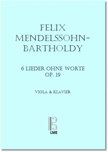 MENDELSSOHN-BARTHOLDY, Lieder ohne Worte op.19, viola & piano
