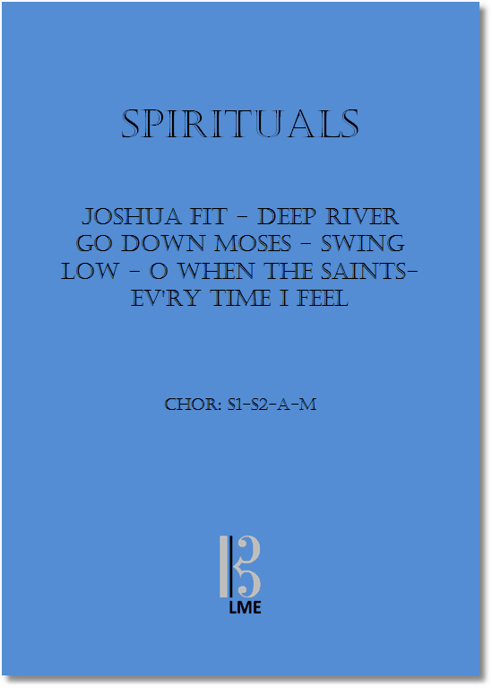 SPIRITUALS, Gemischter Chor a cappella SSAM