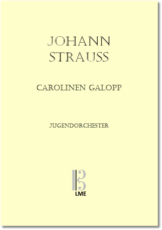 STRAUSS, Carolinen Galopp, Jugendorchester