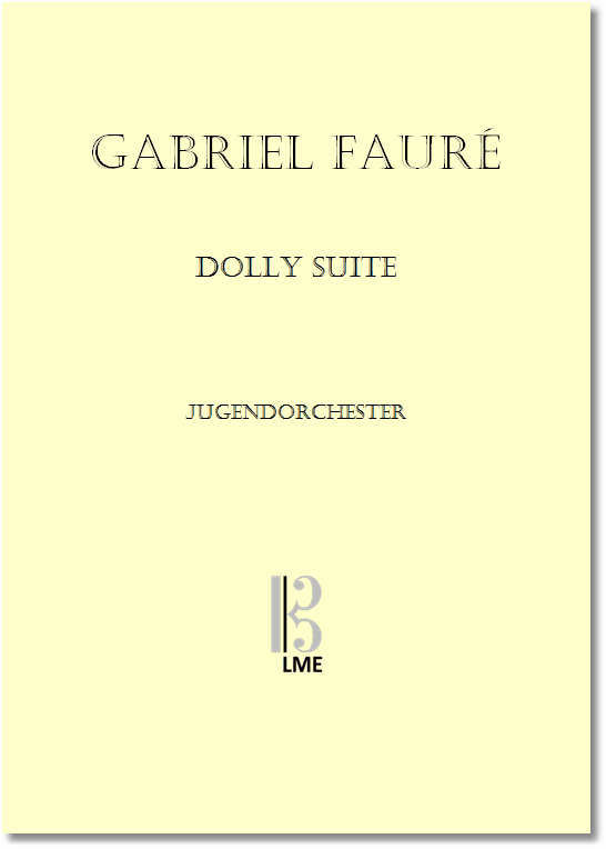 FAURE, Dolly-Suite, 4 Sätze, Jugendorchester