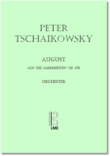TSCHAIKOWSKY, 08 August - Die Ernte, Orchester