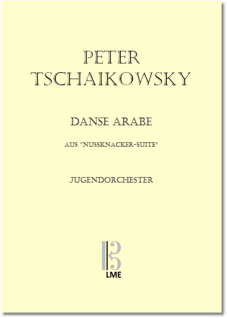 TSCHAIKOWSKY, Danse Arabe, from "Nutcracker-Suite" , youth orchestra