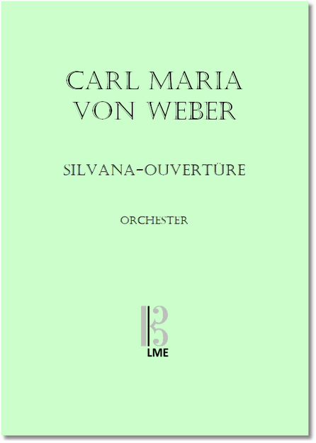 WEBER, Silvana-Ouvertüre, Orchester