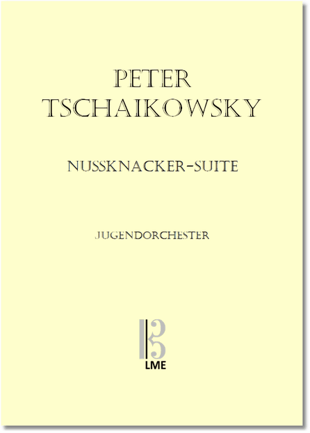 TSCHAIKOWSKY, Nussknacker-Suite, Jugendorchester