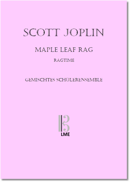 JOPLIN, Maple Leaf Rag, Gemischtes Schülerensemble