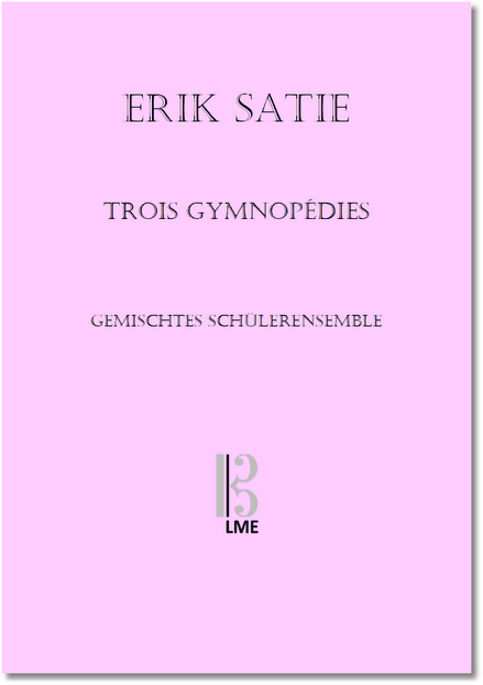 SATIE, Trois Gymnopédies, Gemischtes Schülerensemble