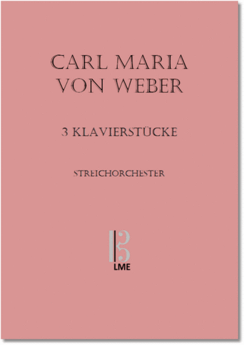 WEBER, 3 pieces for piano, string orchestra
