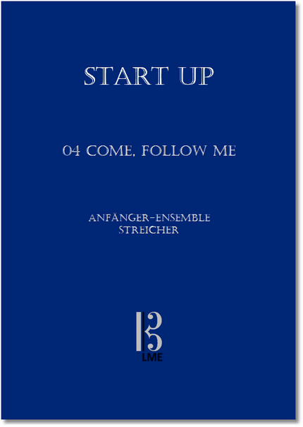 StartUp!, 04 Come follow me, Anfänger-Ensemble (Streicher)
