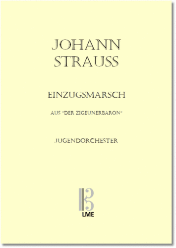 STRAUSS, Einzugsmarsch, aus "Der Zigeunerbaron", Jugendorchester