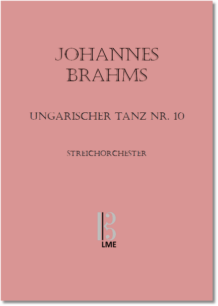BRAHMS, Ungarischer Tanz Nr. 10, Streichorchester.