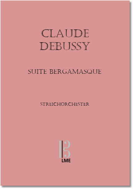 DEBUSSY, Suite bergamasque, Streichorchester.