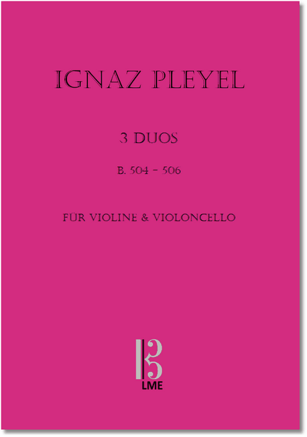PLEYEL, 3 Duos für Violine & Violoncello B. 504 - 506
